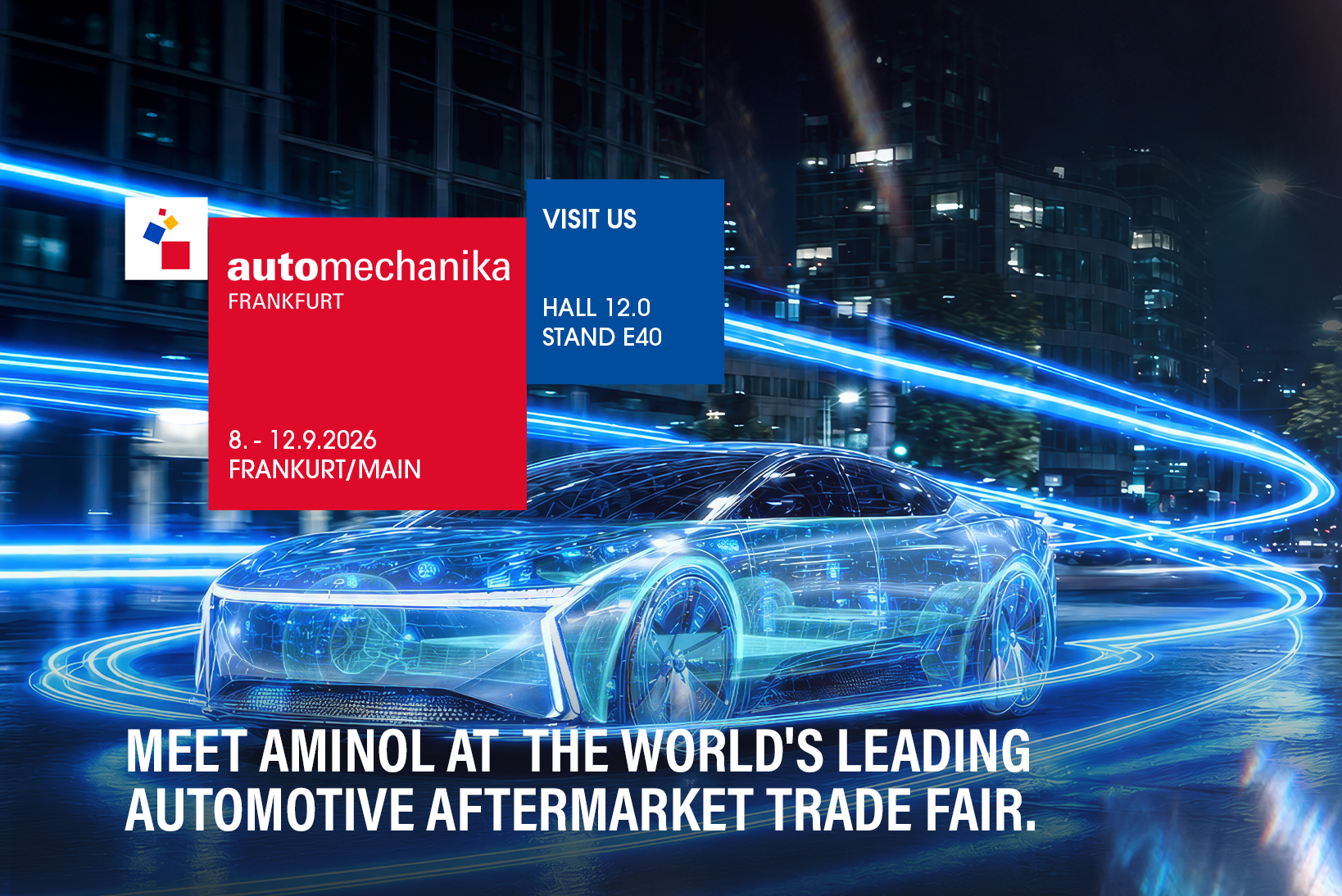 We Are Heading to Automechanika Frankfurt 2026: Discover Next-Generation Lubricant Solutions from Aminol